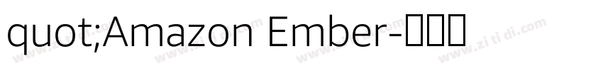 quot;Amazon Ember字体转换